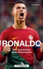 Ronaldo : Die Geschichte eines Besessenen - eBook
