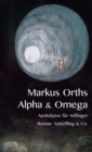 Alpha & Omega : Apokalypse fur Anfanger - eBook