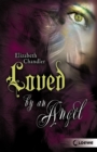 Kissed by an Angel (Band 2) - Loved by an Angel - eBook
