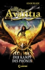 Die Chroniken von Avantia (Band 1) - Der Kampf des Phonix : Abenteuer in der bekannten Welt aus Beast Quest - eBook