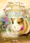 Die magischen Tierfreunde (Band 8) - Mara Meerschweinchen hilft den Waldtieren - eBook