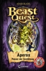 Beast Quest (Band 48) - Aperox, Panzer der Zerstorung : Fantastische Abenteuer ab 8 Jahre - eBook