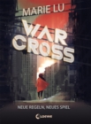 Warcross (Band 2) - Neue Regeln, neues Spiel : eSport-Roman fur Jugendliche ab 14 Jahre - eBook