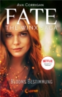 Fate - The Winx Saga (Band 1) - Blooms Bestimmung : Das e-Book zum Serienhit auf Netflix - eBook