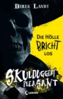 Skulduggery Pleasant (Band 15 1/2) - Die Holle bricht los : Die Anfange einer Legende - Das Prequel der Urban-Fantasy-Kultserie - eBook