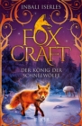 Foxcraft - Der Konig der Schneewolfe - eBook