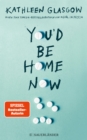 You'd be Home Now - eBook