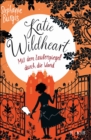 Katie Wildheart - Mit dem Zauberspiegel durch die Wand - eBook