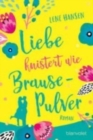 Liebe knistert wie Brausepulver - Book