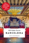 Bruckmann: 500 Hidden Secrets Barcelona : Ein Reisefuhrer mit garantiert den besten Geheimtipps und Adressen - eBook