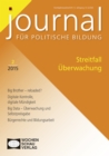 Streitfall Uberwachung : Journal fur politische Bildung 2/2015 - eBook