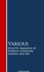 Eclectic Magazine of Foreign Literature, Science, and Art - eBook