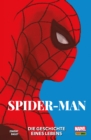Spider-Man - Die Geschichte eines Lebens - eBook