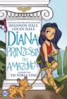 Diana: Prinzessin der Amazonen - eBook
