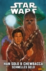 Star Wars - Han Solo & Chewbacca - Schnelles Geld - eBook