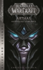 World of Warcraft: Arthas - Aufstieg des Lichkonigs - Roman zum Game - eBook