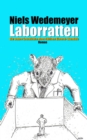 Laborratten : Die wahre Geschichte eines fiktiven Biotech-Skandals - eBook