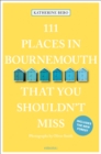 111 Places in Bournemouth That You Shouldn't Miss - Book