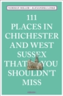 111 Places in Chichester and West Sussex That You Shouldn't Miss - Book