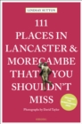 111 Places in Lancaster and Morecambe That You Shouldn't Miss - Book