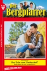 Der Bergpfarrer 392 - Heimatroman : Der Erbe vom Lindnerhof? - eBook