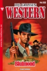 Die groen Western 155 : Blutmond - eBook