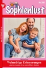 Wehmutige Erinnerungen : Sophienlust (ab 351) 380 - Familienroman - eBook