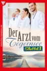 E-Book 1-10 : Der Arzt vom Tegernsee Staffel 1 - Arztroman - eBook