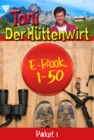E-Book 1-50 : Toni der Huttenwirt Paket 1 - Heimatroman - eBook
