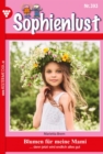 Blumen fur meine Mami : Sophienlust (ab 351) 393 - Familienroman - eBook