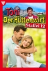 E-Book 111-120 : Toni der Huttenwirt Staffel 12 - Heimatroman - eBook
