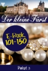 E-Book 101-150 : Der kleine Furst Paket 3 - Adelsroman - eBook