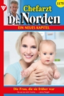 Die Frau, die sie fruher war : Chefarzt Dr. Norden 1175 - Arztroman - eBook