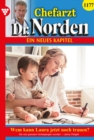 Wem kann Laura jetzt noch trauen? : Chefarzt Dr. Norden 1177 - Arztroman - eBook