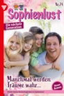 Manchmal werden Traume wahr... : Sophienlust - Die nachste Generation 24 - Familienroman - eBook