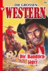 Die Banditenjager : Die groen Western 313 - eBook