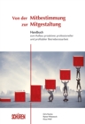 Von der Mitbestimmung zur Mitgestaltung : Handbuch zum Aufbau proaktiver, professioneller und profitabler Betriebsratsarbeit - eBook