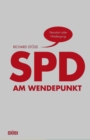 SPD am Wendepunkt : Neustart oder Niedergang - eBook
