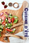 Cuisine d'ete : 600 recettes d'ete pour le meilleur moment de l'annee (Parti de Cuisine) - eBook