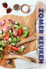 Zomer Keuken : 600 Zomer recepten voor de beste tijd van het jaar (Partij van de Keuken) - eBook