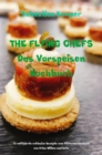 THE FLYING CHEFS Das Vorspeisen Kochbuch : 10 raffinierte exklusive Rezepte vom Flitterwochenkoch von Prinz William und Kate - eBook