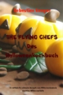 THE FLYING CHEFS Das Halloweenkochbuch : 10 raffinierte exklusive Rezepte vom Flitterwochenkoch von Prinz William und Kate - eBook