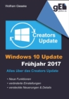 Windows 10 Update - Fruhjahr 2017 : Alles uber das Creators Update - eBook