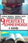 9 Perfekte Sommermorde Juli 2023: 9 Krimis - eBook