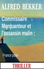 Commissaire Marquanteur et l'assassin malin : France polar - eBook