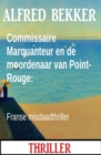 Commissaire Marquanteur en de moordenaar van Point-Rouge: Franse misdaadthriller - eBook