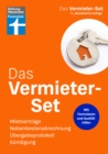 Das Vermieter-Set - Ratgeber fur private Vermieter, Rechtsverbindliche Formulare von Anfang bis zur Beendigung des Mietverhaltnisses : Mietvertrage, Nebenkostenabrechnung, Ubergabeprotokoll, Kundigung - eBook