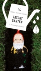 Tatort Garten : 14 Kriminalgeschichten - eBook
