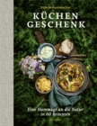 Kuchengeschenk (eBook) : Eine Hommage an die Natur - eBook