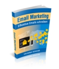 Email Marketing : Effektive Emails schreiben - eBook